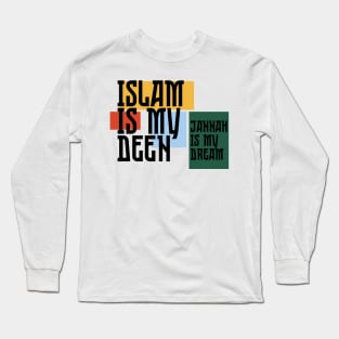 Islam is My Deen Long Sleeve T-Shirt